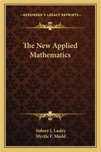The New Applied Mathematics