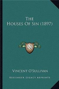 Houses of Sin (1897) the Houses of Sin (1897)