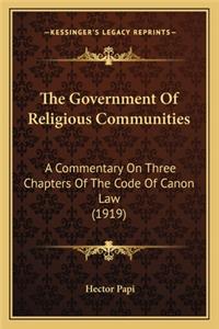 Government of Religious Communities the Government of Religious Communities