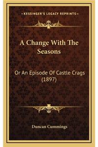A Change With The Seasons