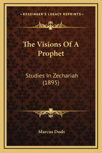 The Visions Of A Prophet