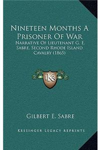 Nineteen Months a Prisoner of War