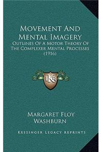 Movement And Mental Imagery