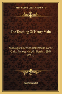 The Teaching Of Henry Main