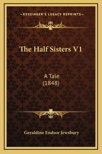 The Half Sisters V1
