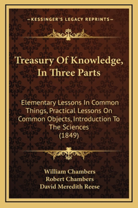 Treasury of Knowledge, in Three Parts