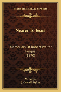 Nearer To Jesus