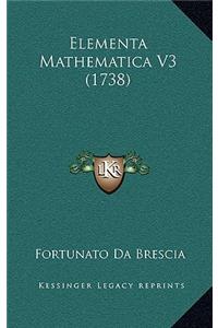 Elementa Mathematica V3 (1738)