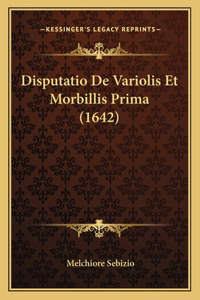 Disputatio De Variolis Et Morbillis Prima (1642)