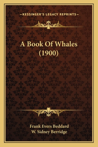 A Book Of Whales (1900)