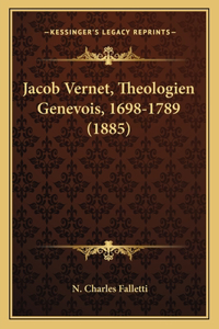 Jacob Vernet, Theologien Genevois, 1698-1789 (1885)