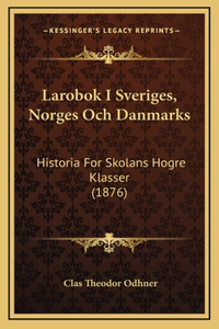 Larobok I Sveriges, Norges Och Danmarks