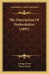 The Description Of Penbrokshire (1892)