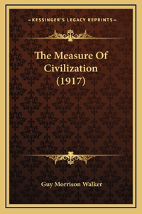 The Measure Of Civilization (1917)