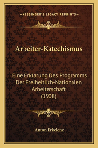 Arbeiter-Katechismus