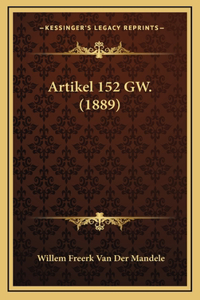 Artikel 152 GW. (1889)