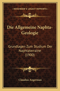 Allgemeine Naphta-Geologie