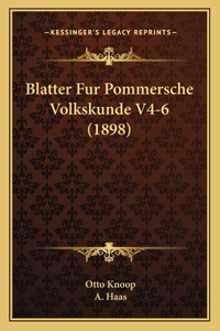 Blatter Fur Pommersche Volkskunde V4-6 (1898)
