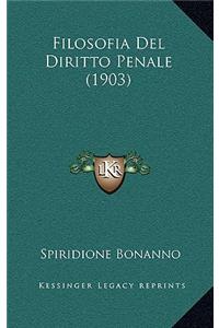 Filosofia Del Diritto Penale (1903)