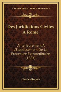 Des Juridictions Civiles A Rome