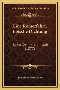 Eine Romerfahrt, Epische Dichtung