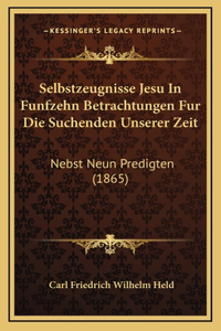 Selbstzeugnisse Jesu In Funfzehn Betrachtungen Fur Die Suchenden Unserer Zeit