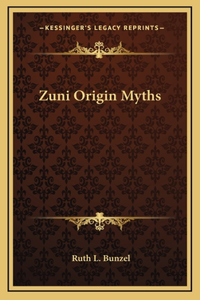 Zuni Origin Myths