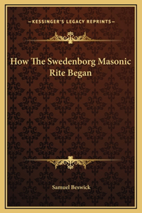 How The Swedenborg Masonic Rite Began