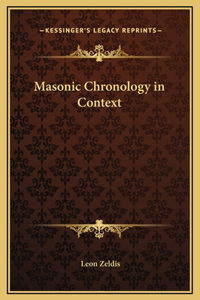 Masonic Chronology in Context