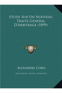 Etude Sur Un Nouveau Traite General D'Arbitrage (1899)