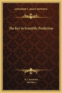 The Key to Scientific Prediction