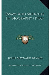 Essays And Sketches In Biography (1956)