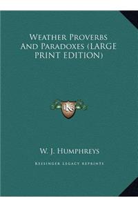 Weather Proverbs and Paradoxes