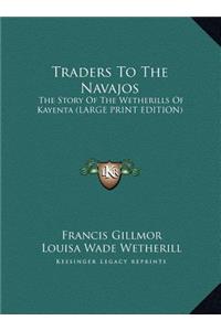 Traders To The Navajos