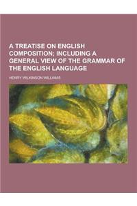 A Treatise on English Composition