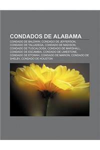 Condados de Alabama: Condado de Baldwin, Condado de Jefferson, Condado de Talladega, Condado de Madison, Condado de Tuscaloosa