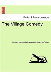 The Village Comedy.