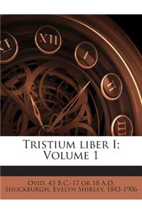 Tristium Liber I; Volume 1