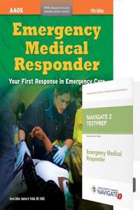 Emergency Medical Responder + Navigate 2 Testprep: Emergency Medical Responder