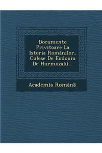 Documente Privitoare La Istoria Romanilor, Culese de Eudoxiu de Hurmuzaki...