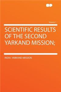 Scientific Results of the Second Yarkand Mission; Volume 1