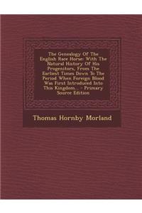 The Genealogy of the English Race Horse