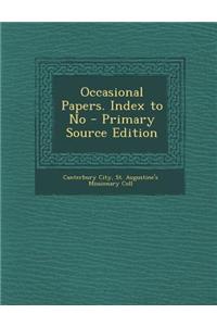 Occasional Papers. Index to No - Primary Source Edition