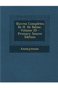 Uvres Completes de H. de Balzac, Volume 20
