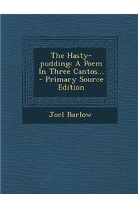The Hasty-Pudding