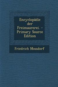 Encyclopadie Der Freimaurerei.