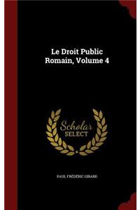 Le Droit Public Romain, Volume 4