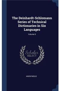 Deinhardt-Schlomann Series of Technical Dictionaries in Six Languages; Volume 6