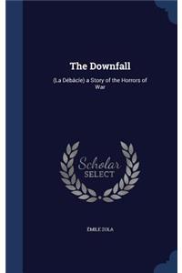 The Downfall