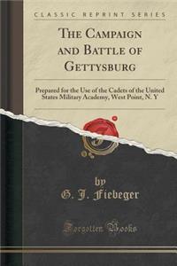 The Campaign and Battle of Gettysburg